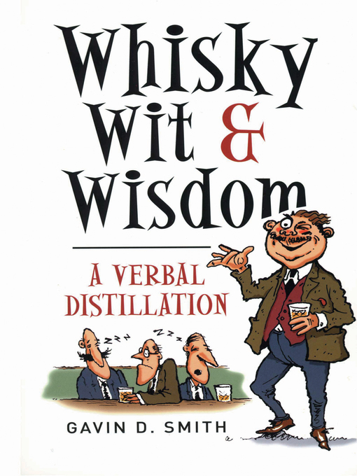 Title details for Whisky, Wit & Wisdom by Gavin D. Smith - Available